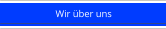 Wir über uns