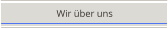 Wir über uns