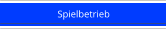 Spielbetrieb